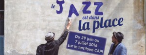 Jazz est dans la place juin juillet 2016