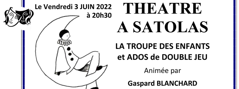 🎭 Théâtre à Satolas-et-Bonce !